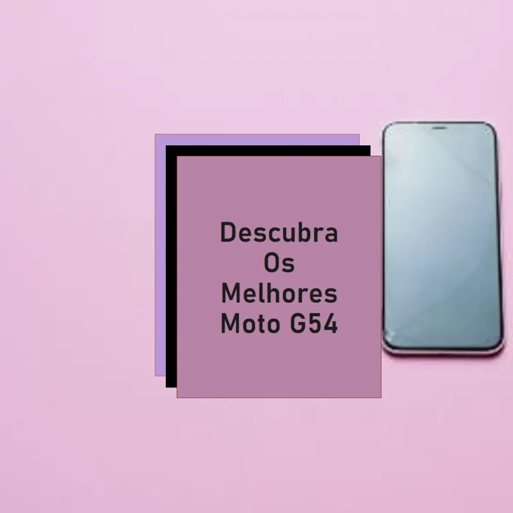 Melhores 5  moto G54 256gb