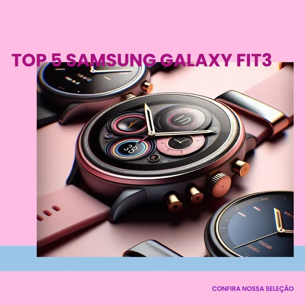 Top 5  Samsung Galaxy Fit3