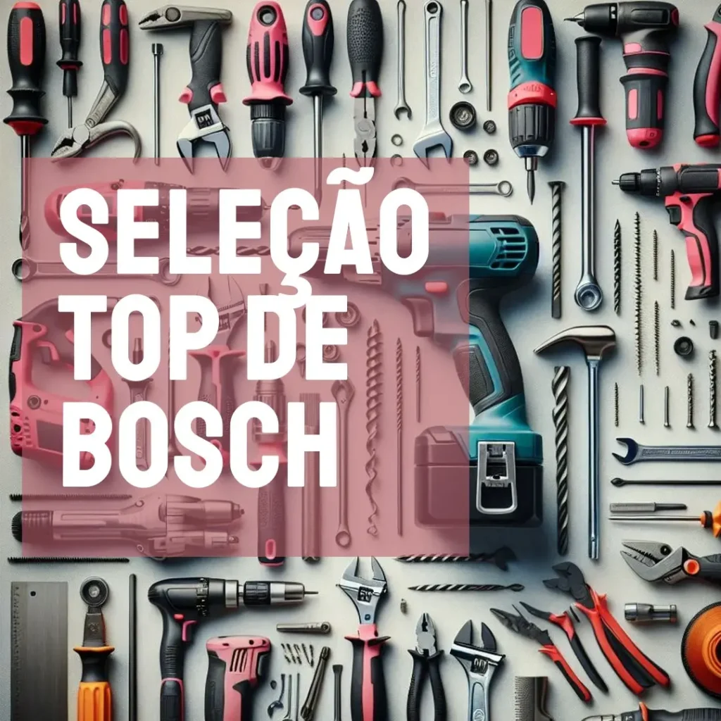 Cinco Melhores Modelos de  furadeira e parafusadeira da bosch