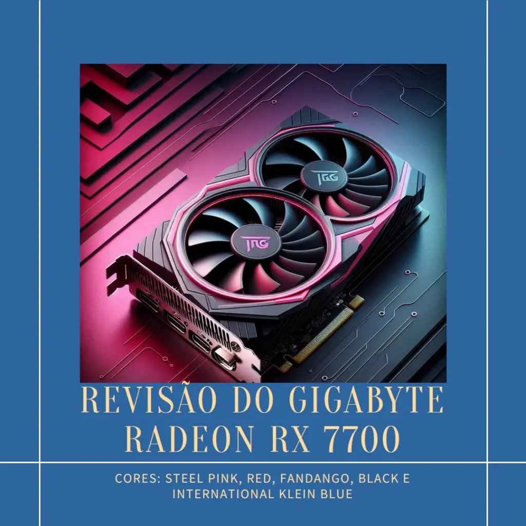 Review Completo da Placa Gráfica Gigabyte GV-R77XTGAMING OC-12GD