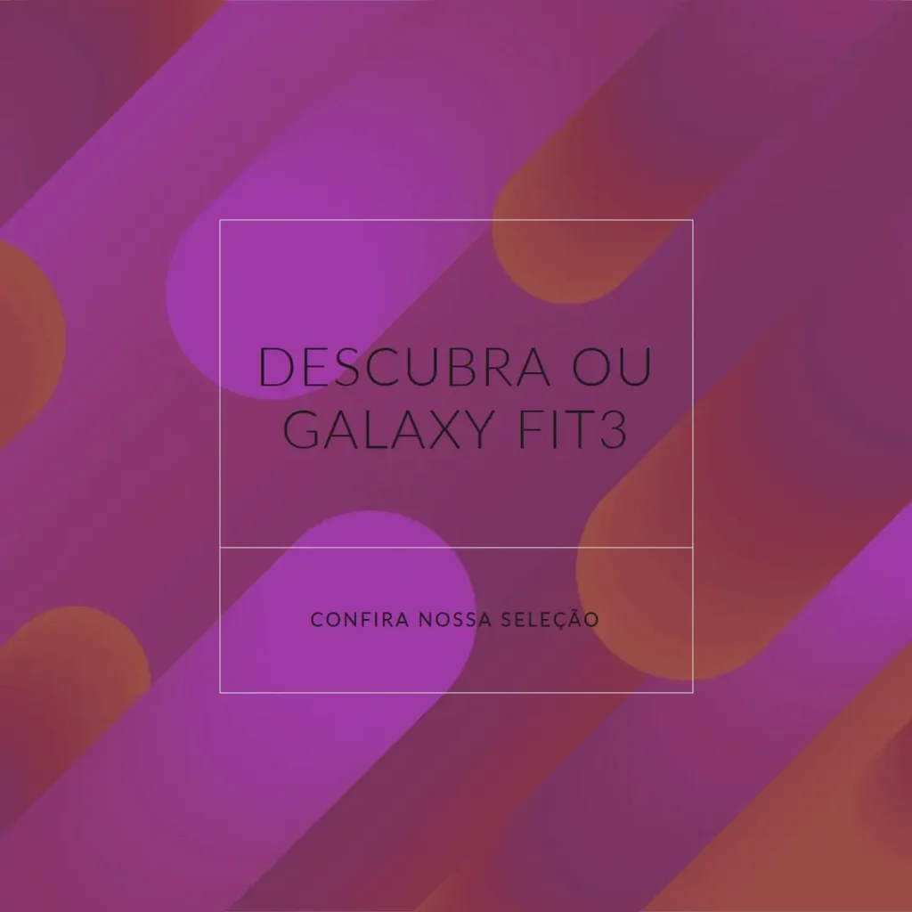 Principais Cinco  relogio Galaxy Fit3