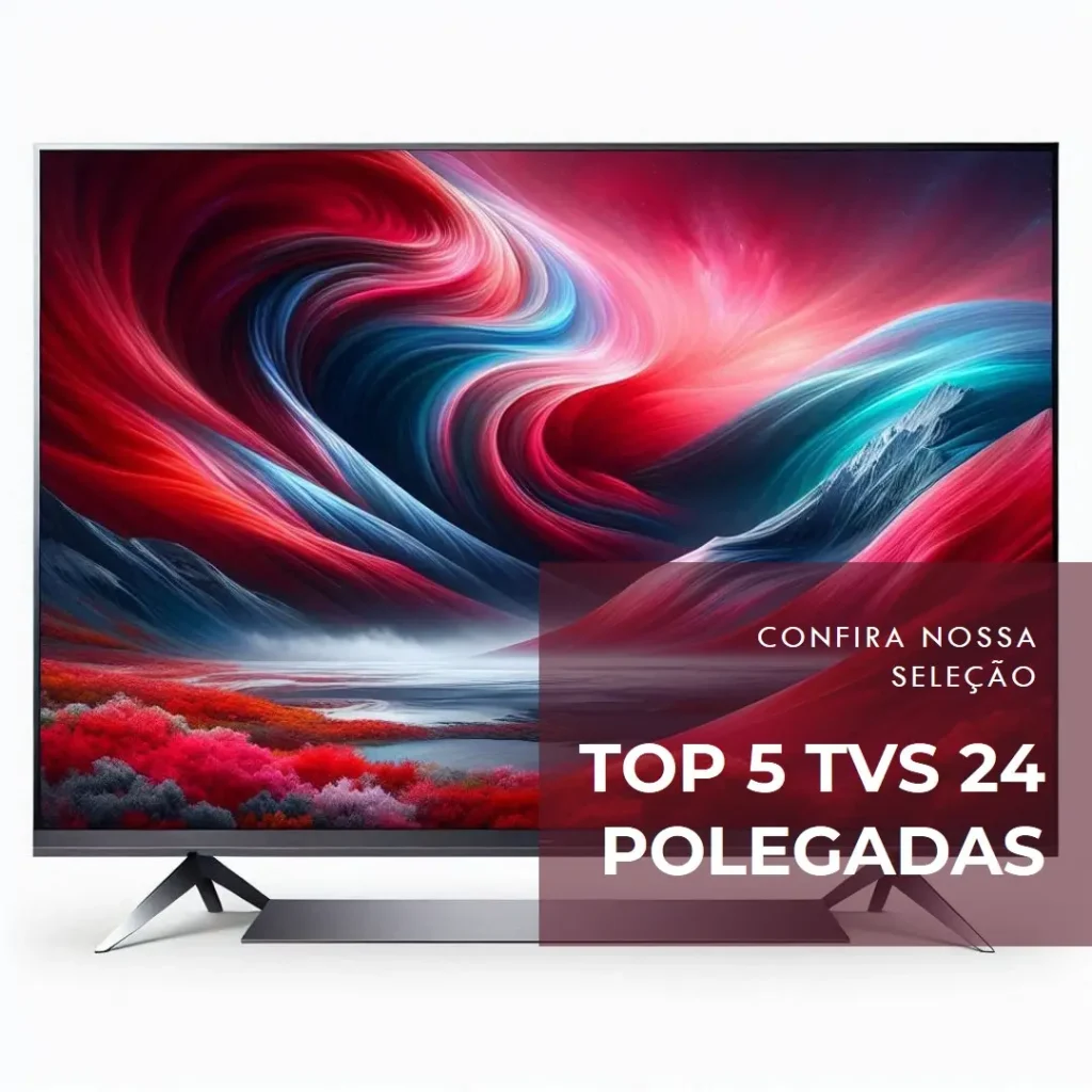 Top 5  TV 24 polegadas Philco