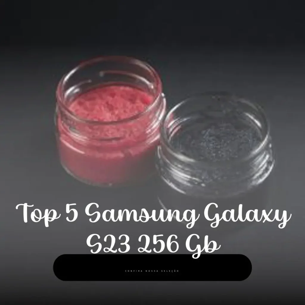 Top 5  Samsung Galaxy s23 256 gb