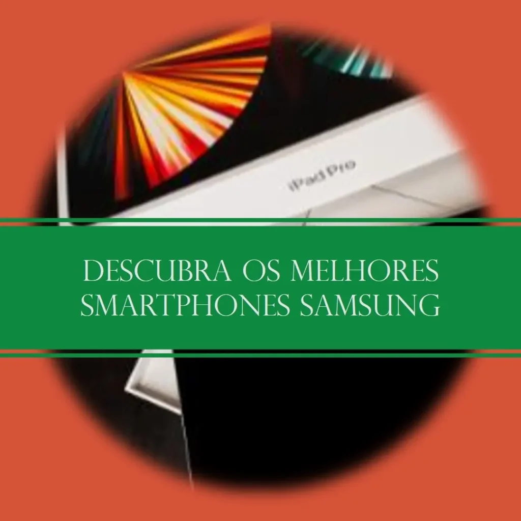 Melhores 5  smartphone Samsung Galaxy s23 fe