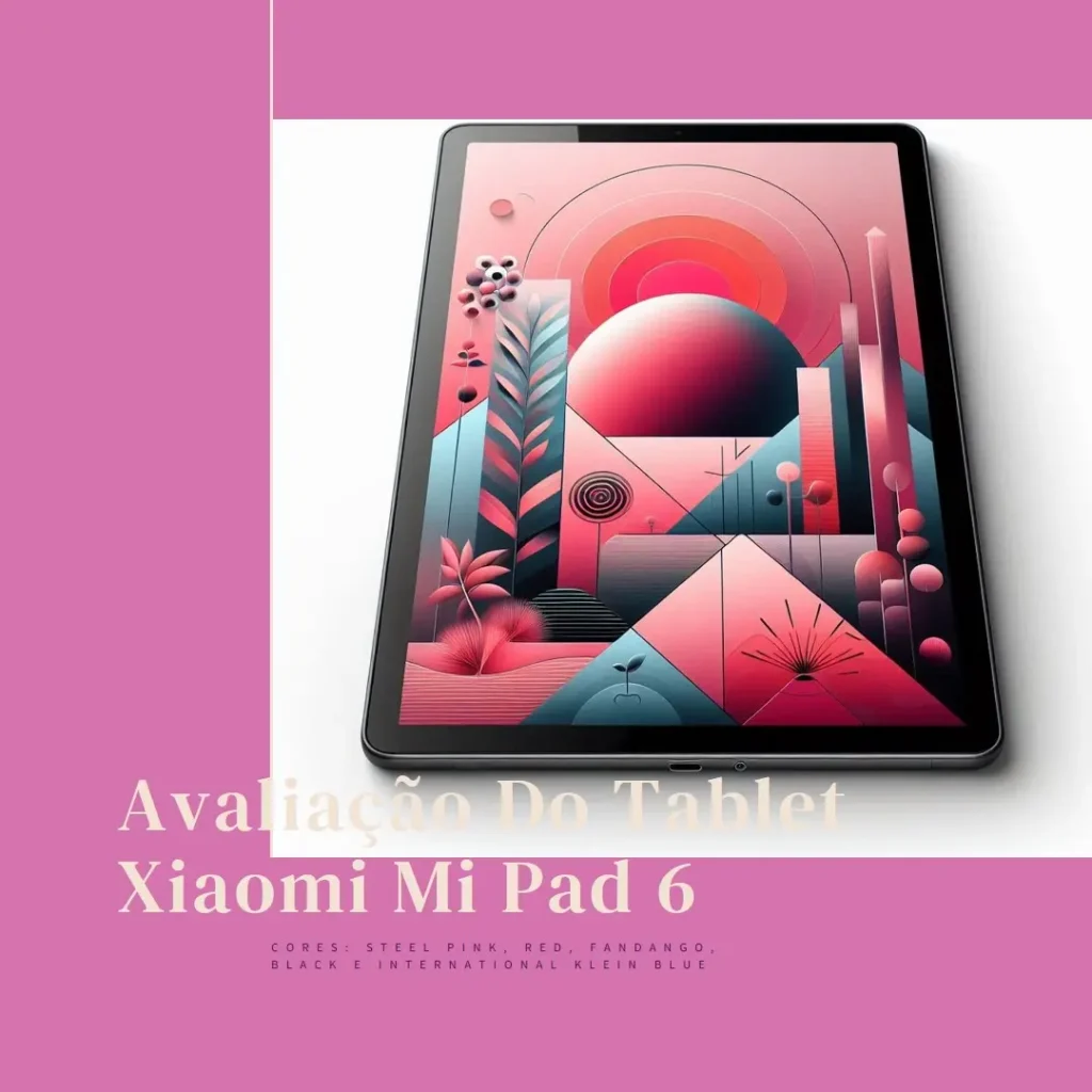 Tablet Xiaomi Redmi Mi Pad 6 128GB - 6GB RAM: Performance e Design Incríveis