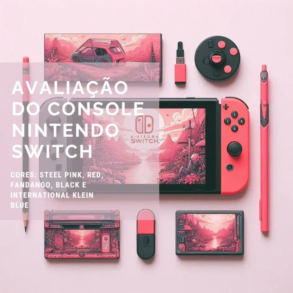 Console Nintendo Switch - Portátil, Versátil e Multijogador