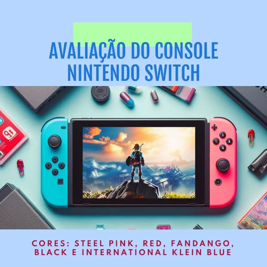 Console Nintendo Switch - Portátil e Doméstico, Versátil e Divertido