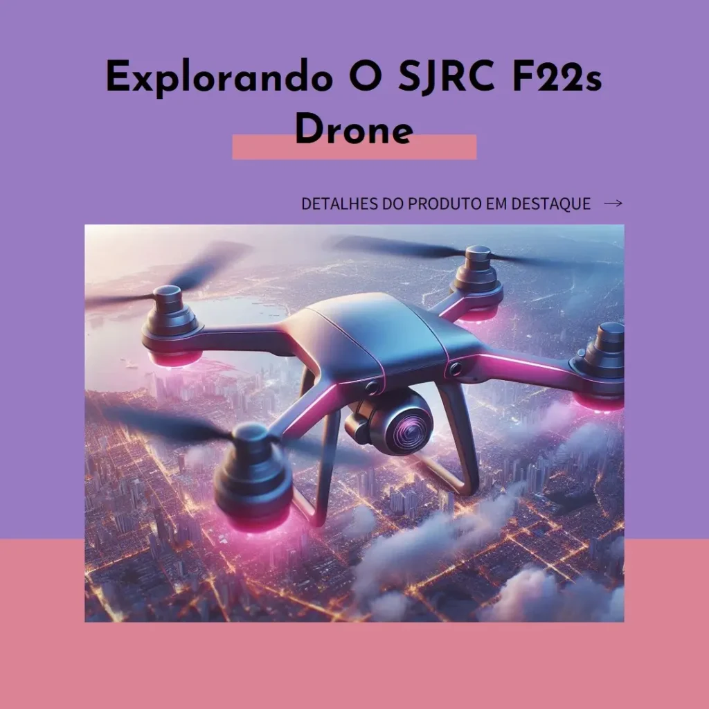 SJRC F22s 4K PRO Drone: Câmera 4K, EIS e Distância de Voo de 3,5 KM