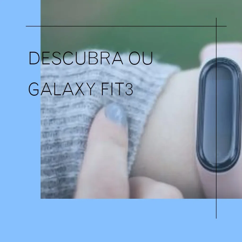 Principais 5  Samsung Smartwatch Galaxy Fit3