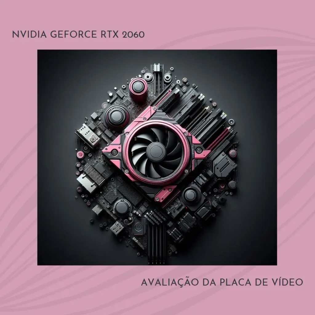 PLACA DE VÍDEO NVIDIA GEFORCE RTX 2060 GDDR6 6GB 192 DUAL FAN – PCYES