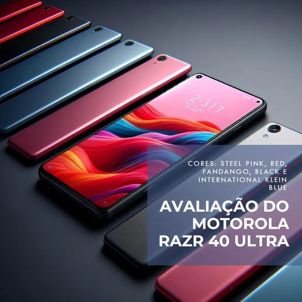 Smartphone Motorola Razr 40 Ultra 5G 256GB 8GB RAM: Análise Completa