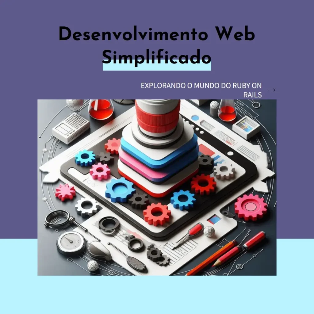 Ruby on Rails: Desenvolvimento Web Descomplicado