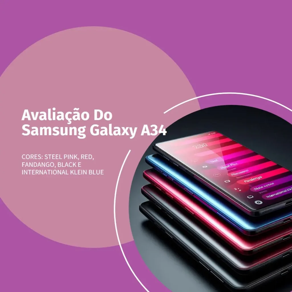 Samsung Galaxy A34 256GB 5G: Tela 6.6'', 8GB RAM, Câmera 48MP