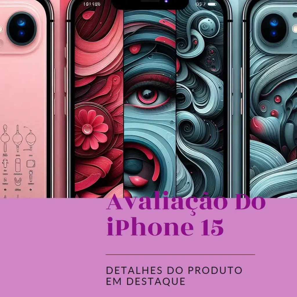 Apple iPhone 15 (128 GB) — Principais Características e Avaliação Completa