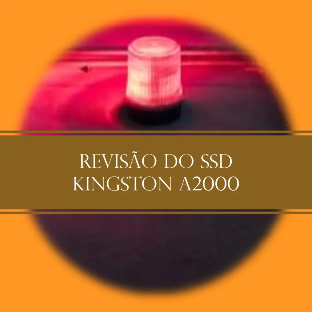 SSD Kingston A2000 1000GB M.2 NVMe PCIe Gen 3.0 x4 - SA2000M8/1000G: Desempenho e Custo-benefício