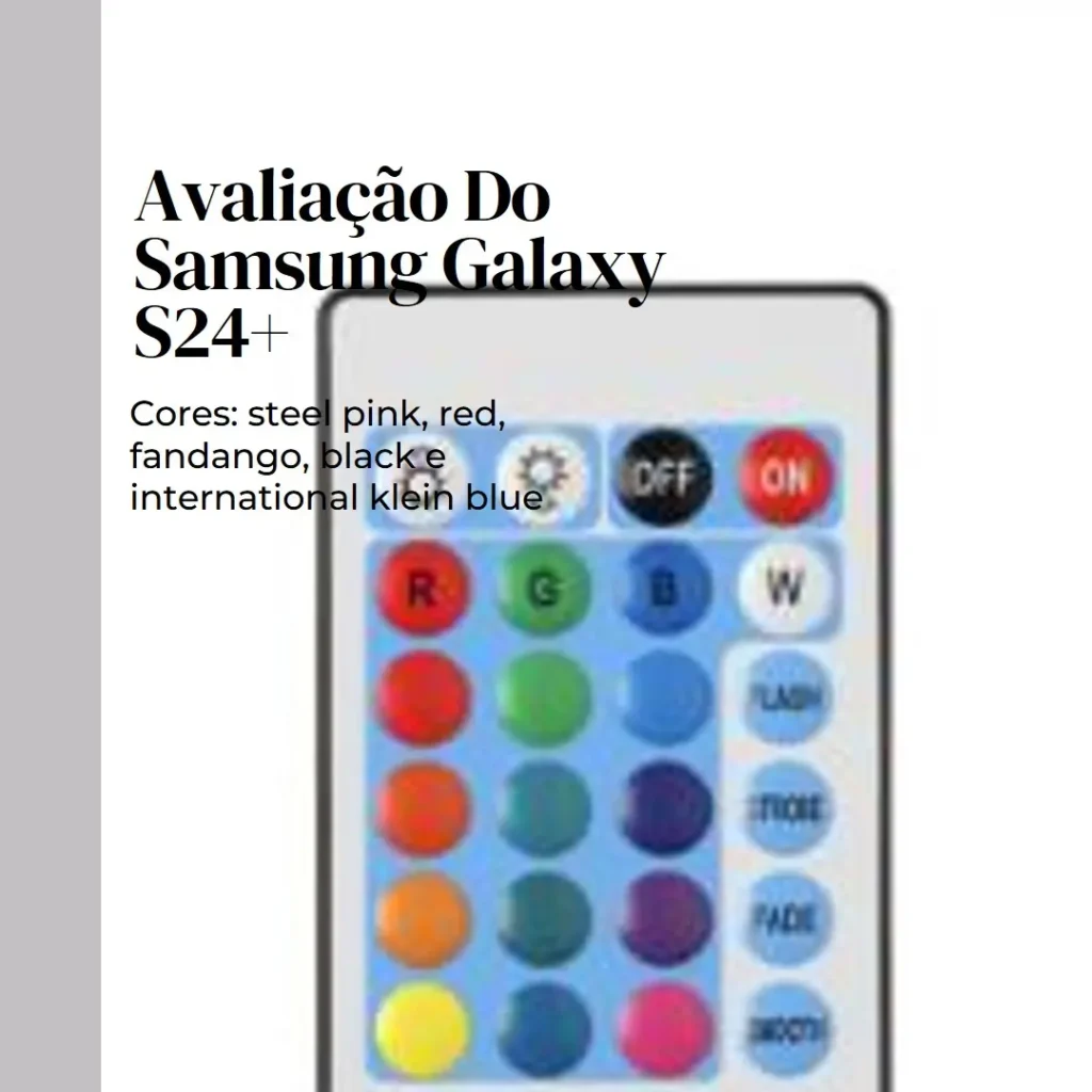 Review do Smartphone Samsung Galaxy S24+ com Galaxy AI e Tela de 6.7" 120Hz