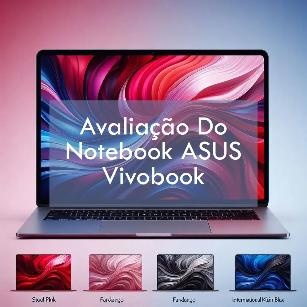 Notebook ASUS Vivobook 16 Core i7: Potência e Eficiência