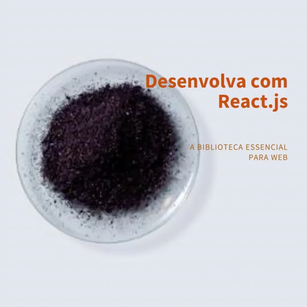 React.js: A Biblioteca Essencial para Desenvolvimento Web