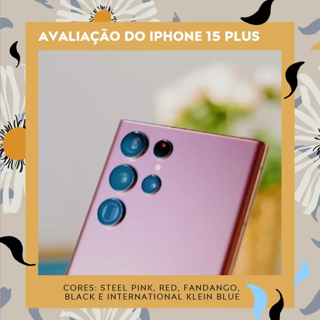 Apple iPhone 15 Plus (256 GB) – Análise Completa