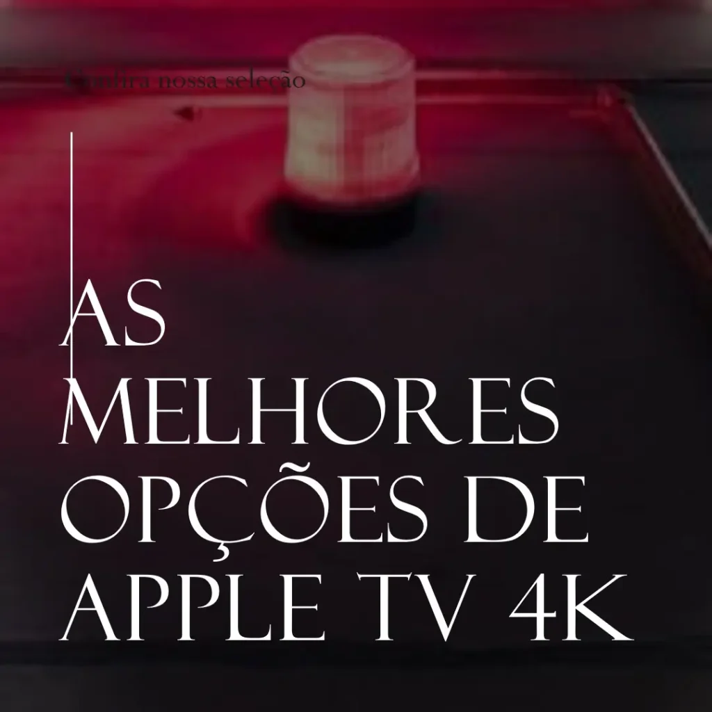 Top 5 Opções de  Apple TV 4k – 64gb