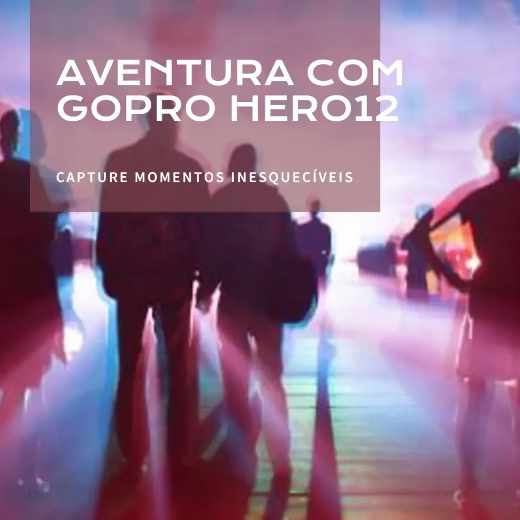 GoPro HERO12 Black – Câmera de Ação 5.3K, Estabilização e à Prova D'Água