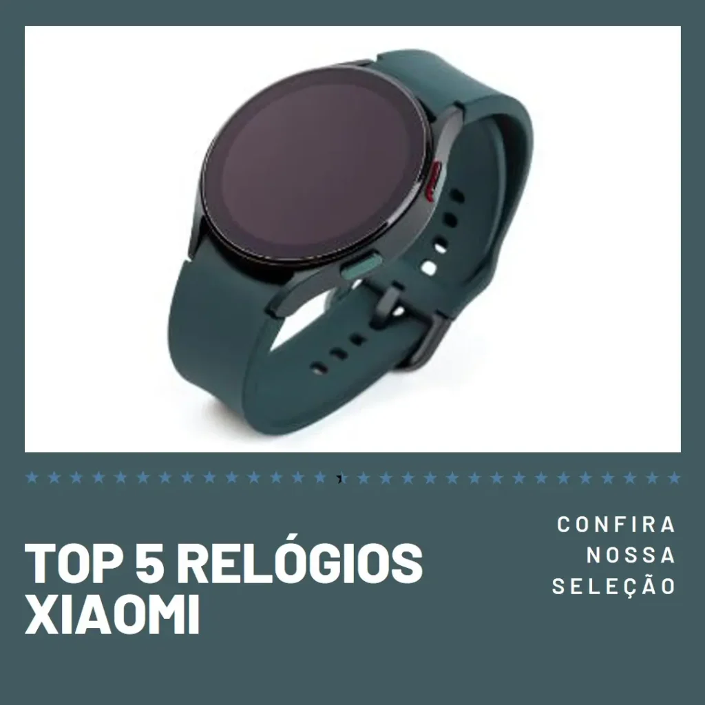 Lista de 5 Melhores:  Relogios Xiaomi