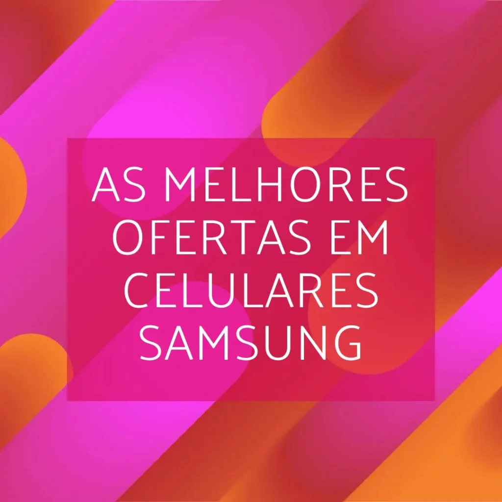 Top 5 Opções de  Celular Barato Samsung