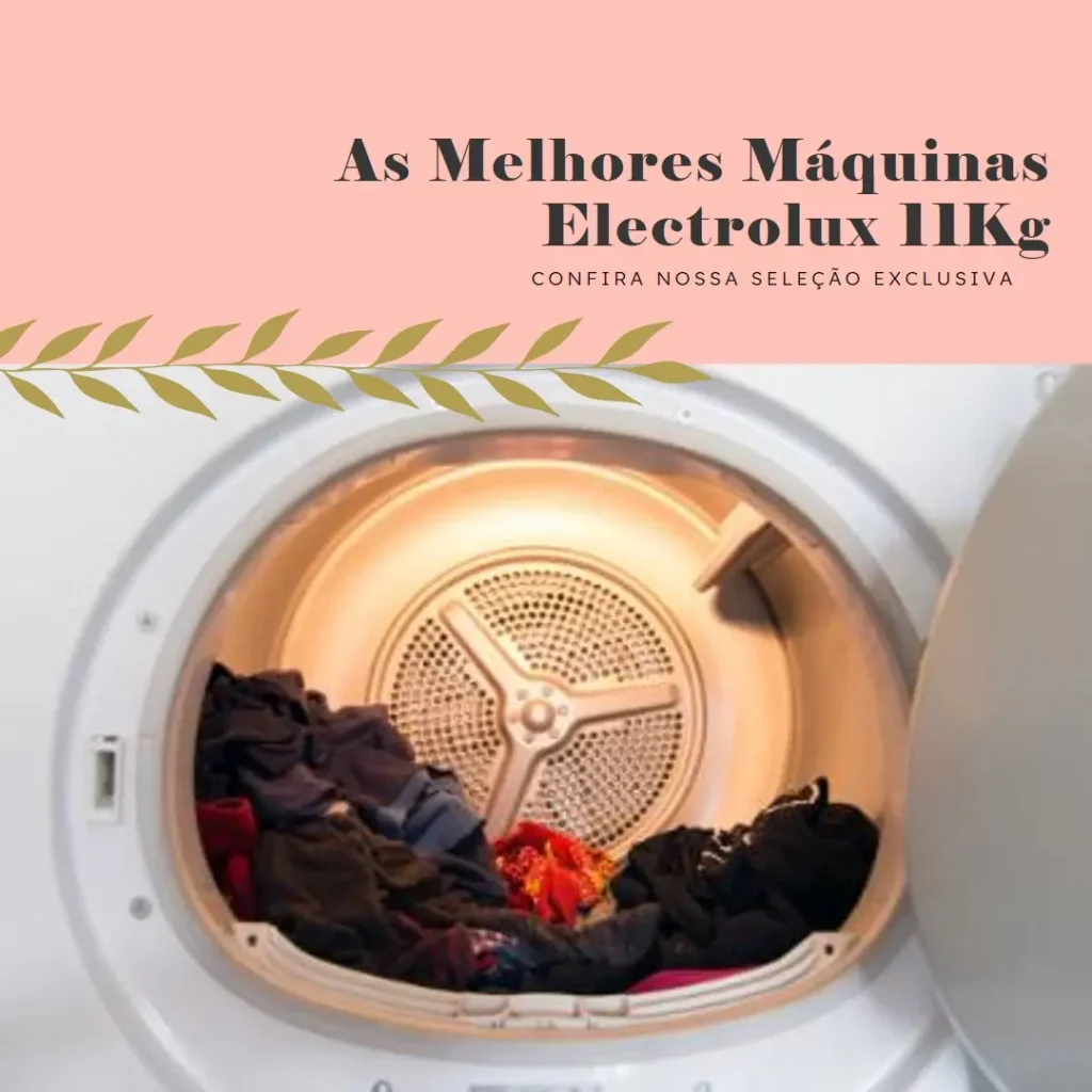 Top 5 Opções de  Maquina Electrolux 11Kg