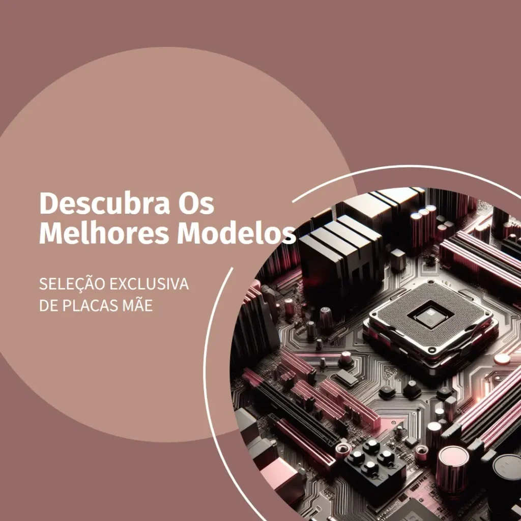 5 Melhores Modelos de  Placa Mãe Gigabyte B550M Aorus Elite