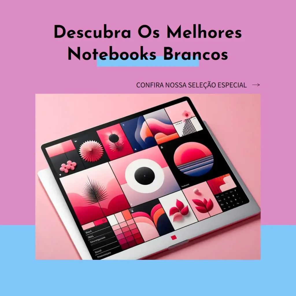 Melhores 5  Notebook Branco