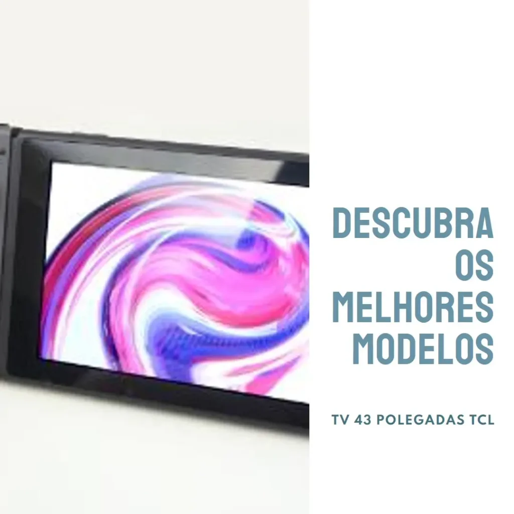 5 Melhores Modelos de  TV 43 polegadas TCL