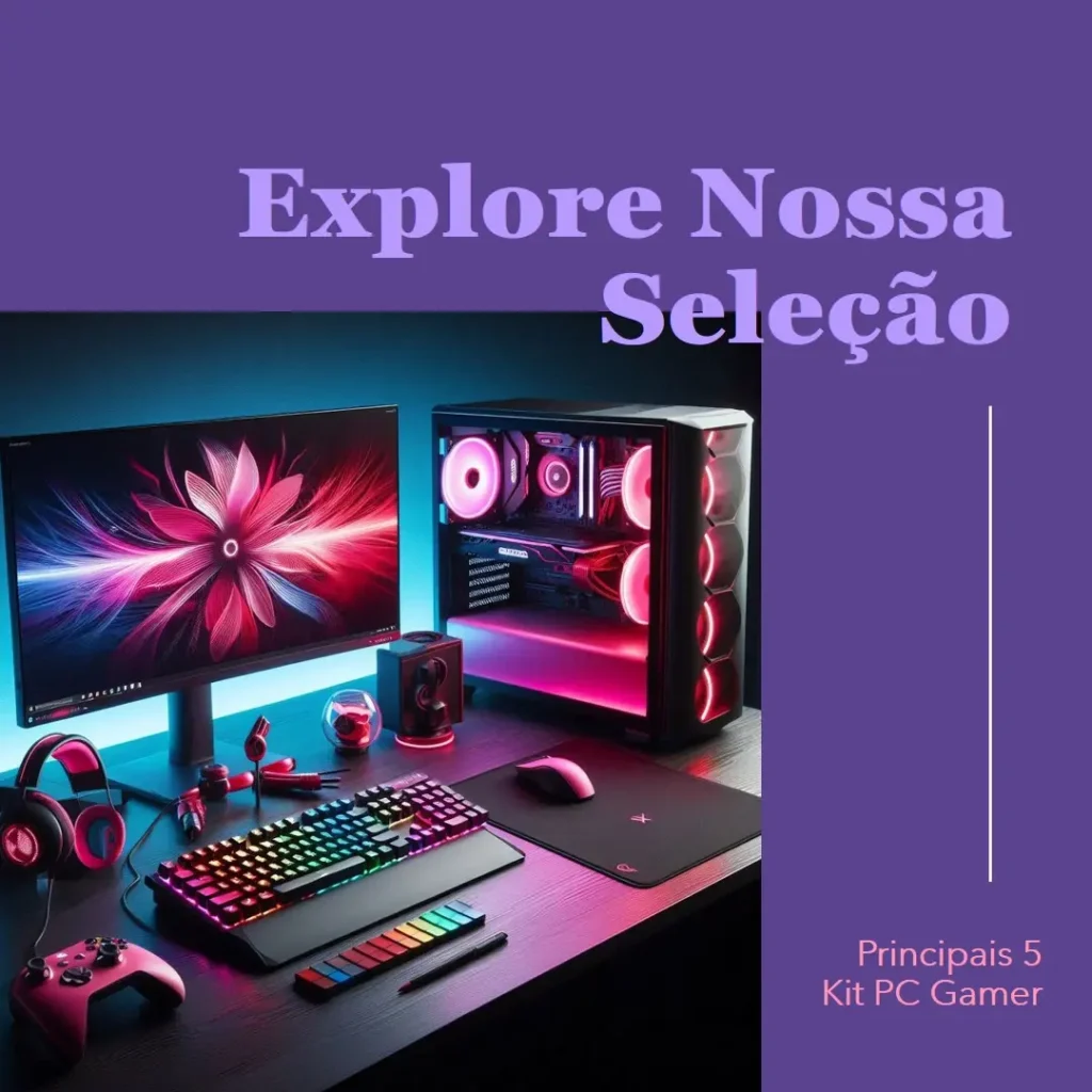 Principais 5  kit pc gamer