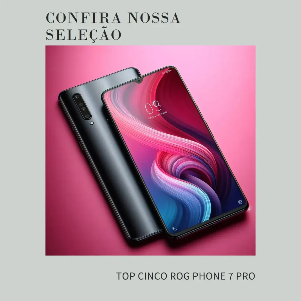 Top Cinco  Rog phone 7 pro