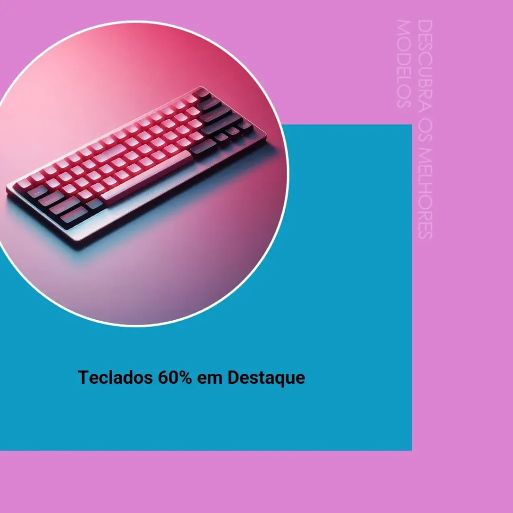 5 Melhores Modelos de  teclado 60 por cento