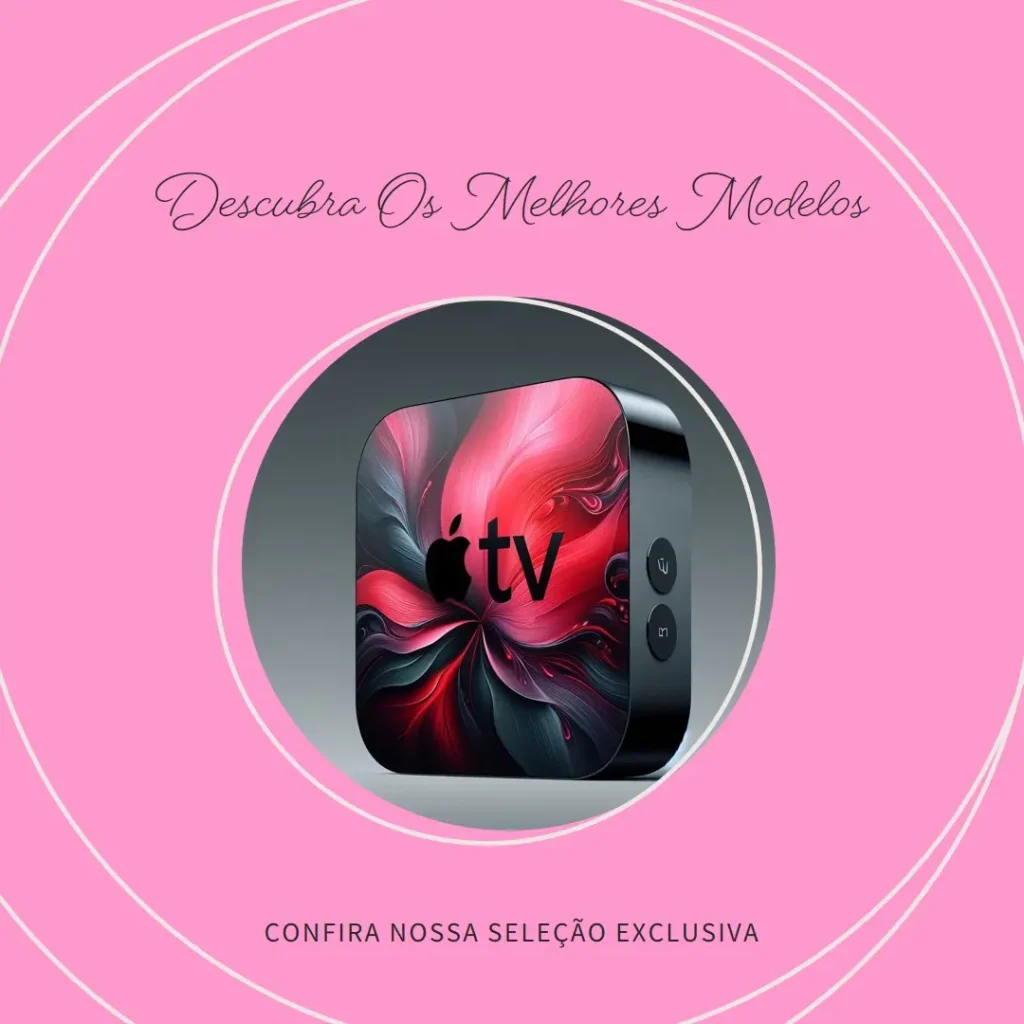 Os 5 Melhores Modelos de  Apple TV 4k 64gb