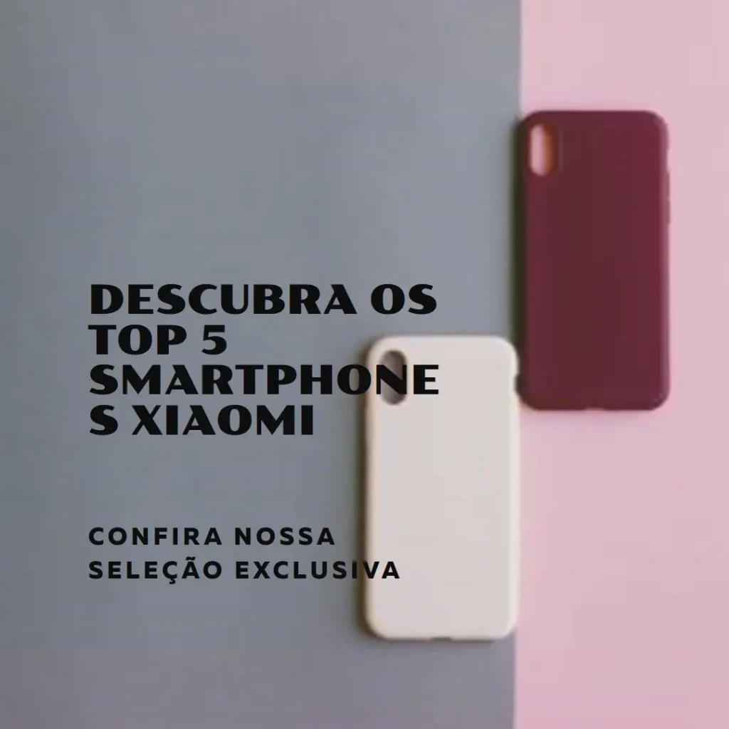 Top Cinco  Smartphone Xiaomi 128Gb