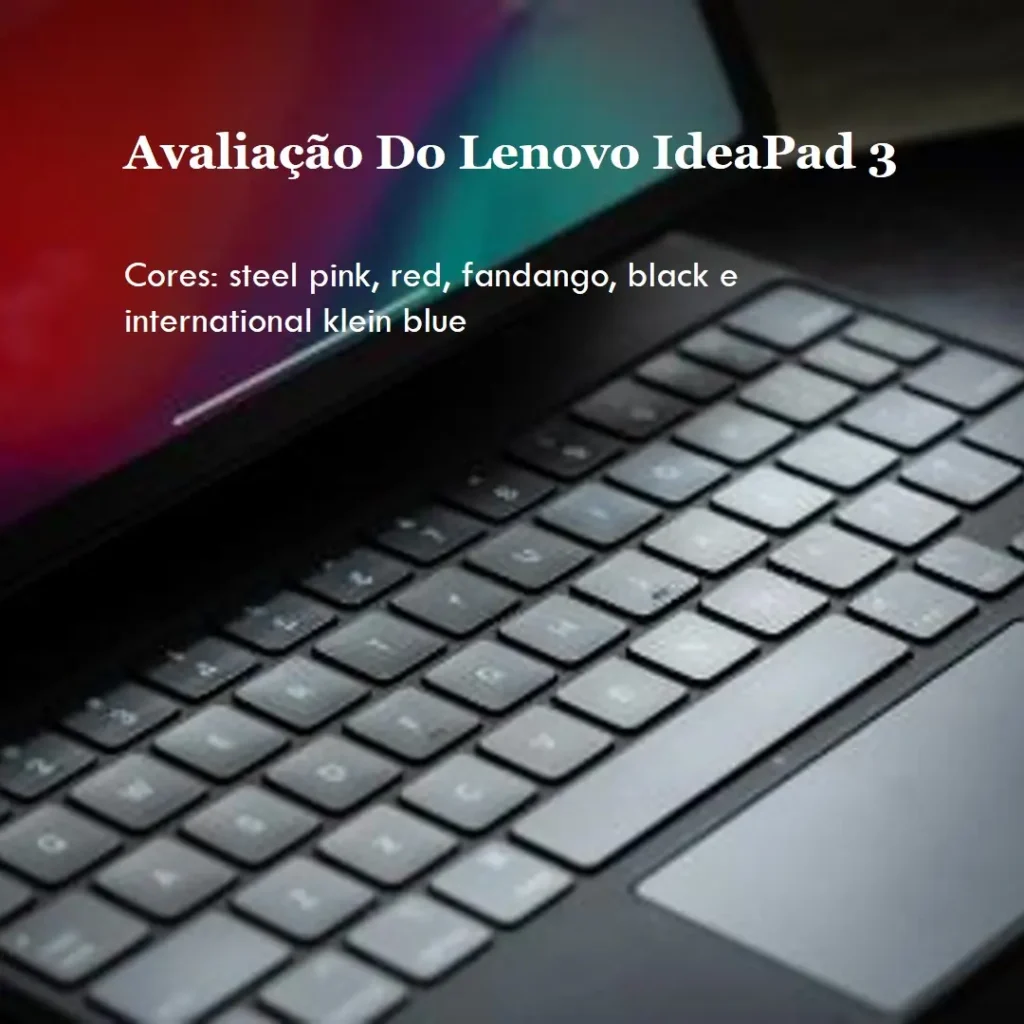 Lenovo IdeaPad 3: Desempenho Avançado e Funcionalidade Inteligente