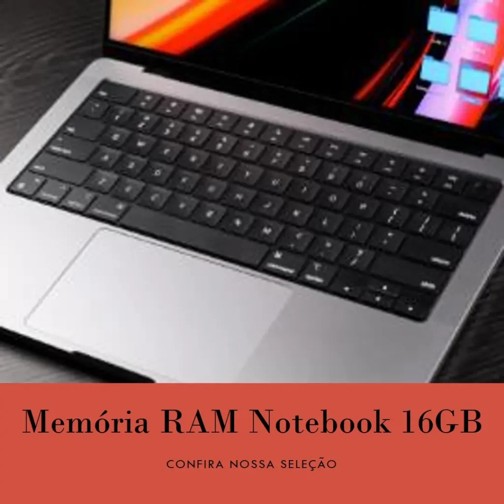 Principais Cinco  Memoria Ram 16Gb Notebook