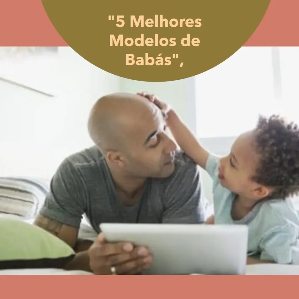 5 Melhores Modelos de  Babás Eletrônicas