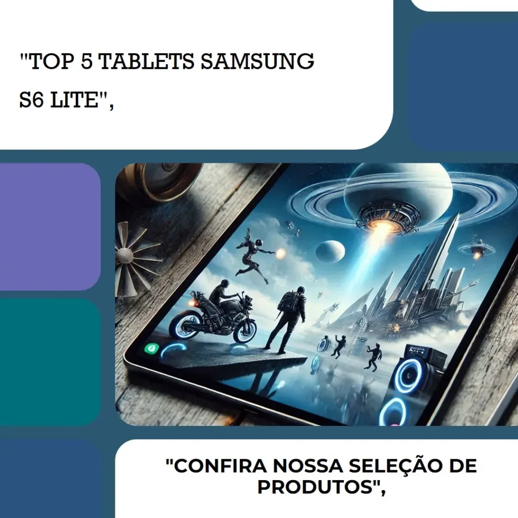 Lista de 5 Melhores:  tablet Samsung s6 lite 64gb