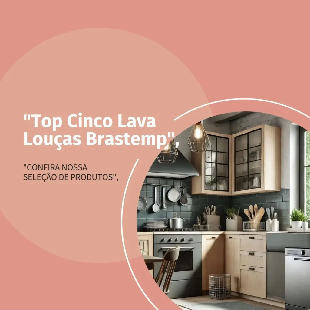 Top Cinco  brastemp ative lava louça 8 serviços