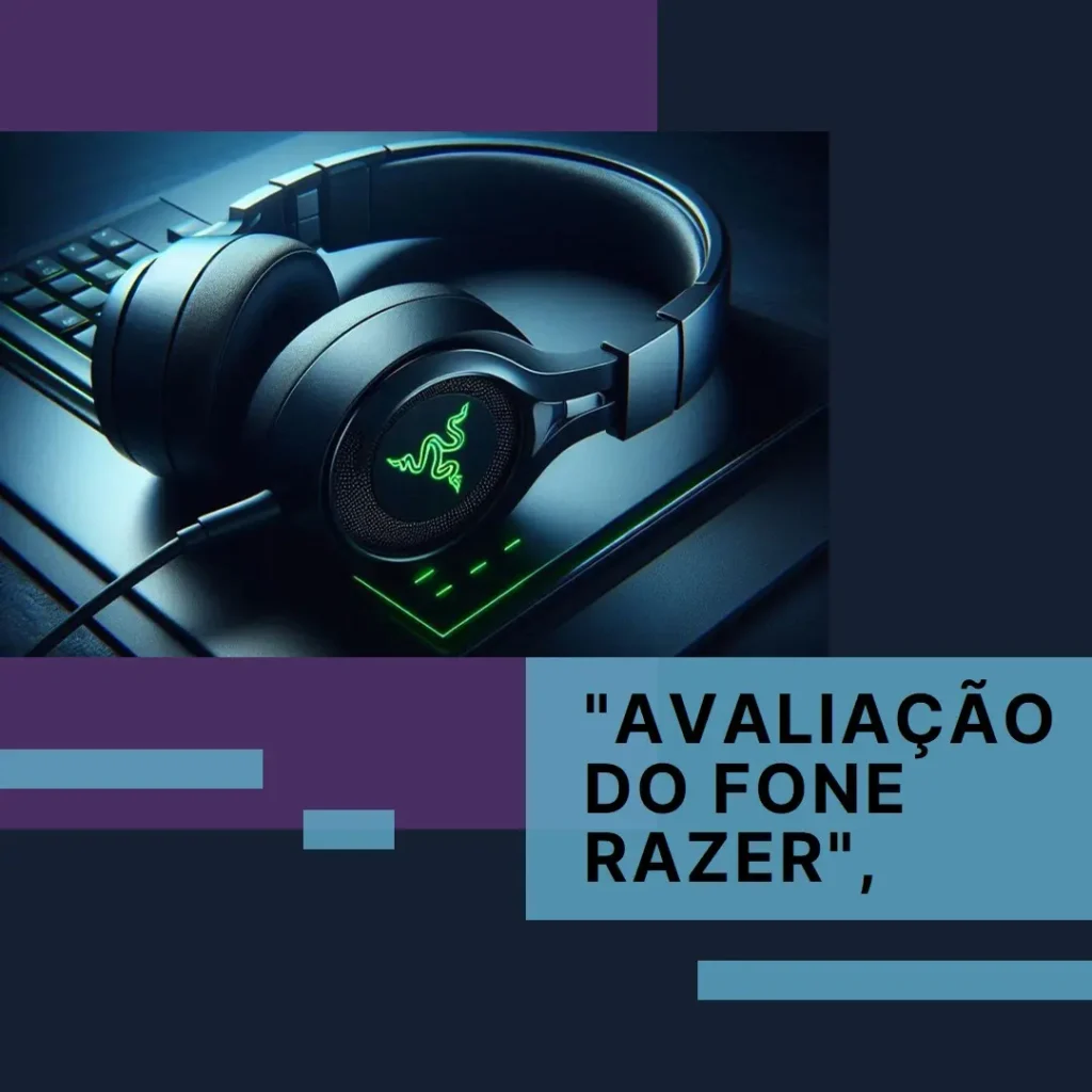 Fone de Ouvido Gamer Razer Kraken: Estrutura de Alumínio e Som Imersivo