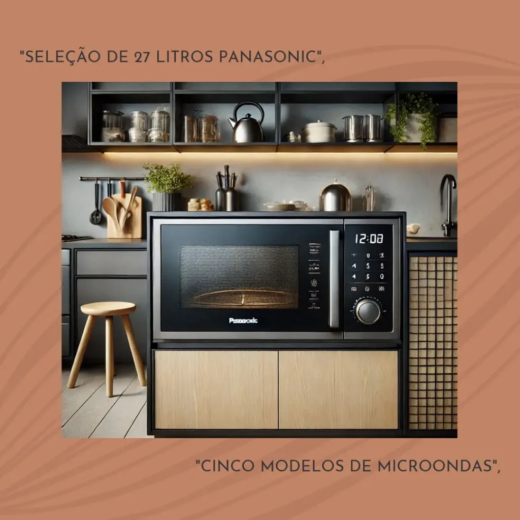 Cinco Principais Modelos de  microondas panasonic 27 litros