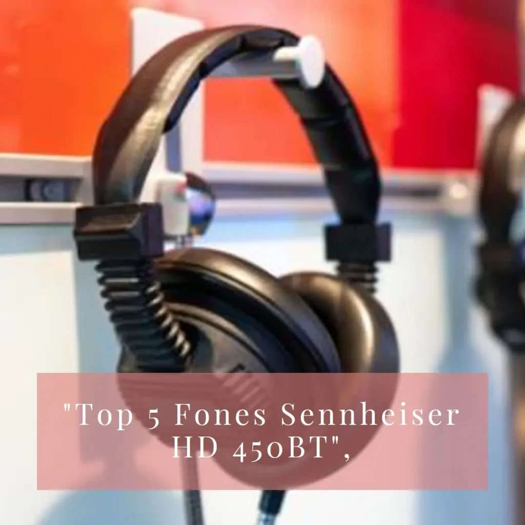 Top 5 Opções de  Sennheiser hd 450bt