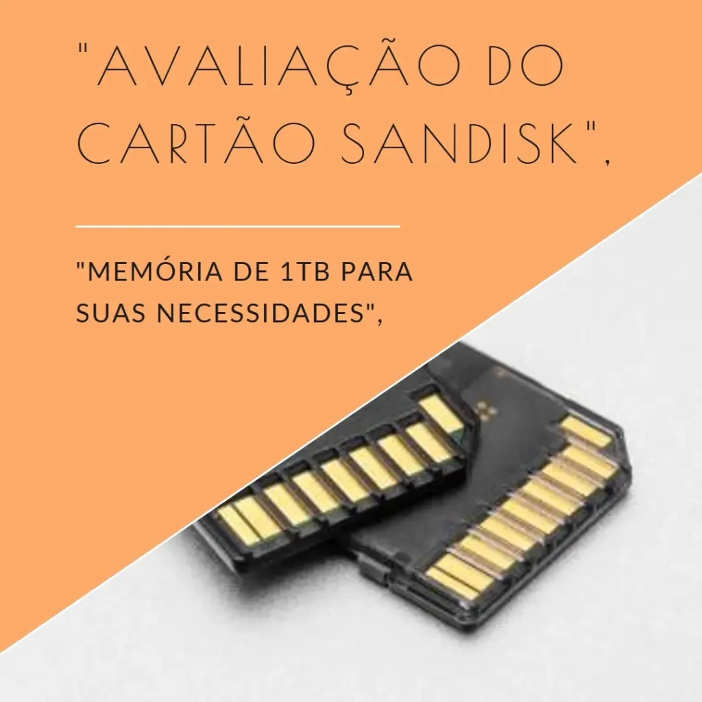 Cartão de Memória SanDisk 1 TB Extreme microSDXC: Alta Velocidade e Capacidade