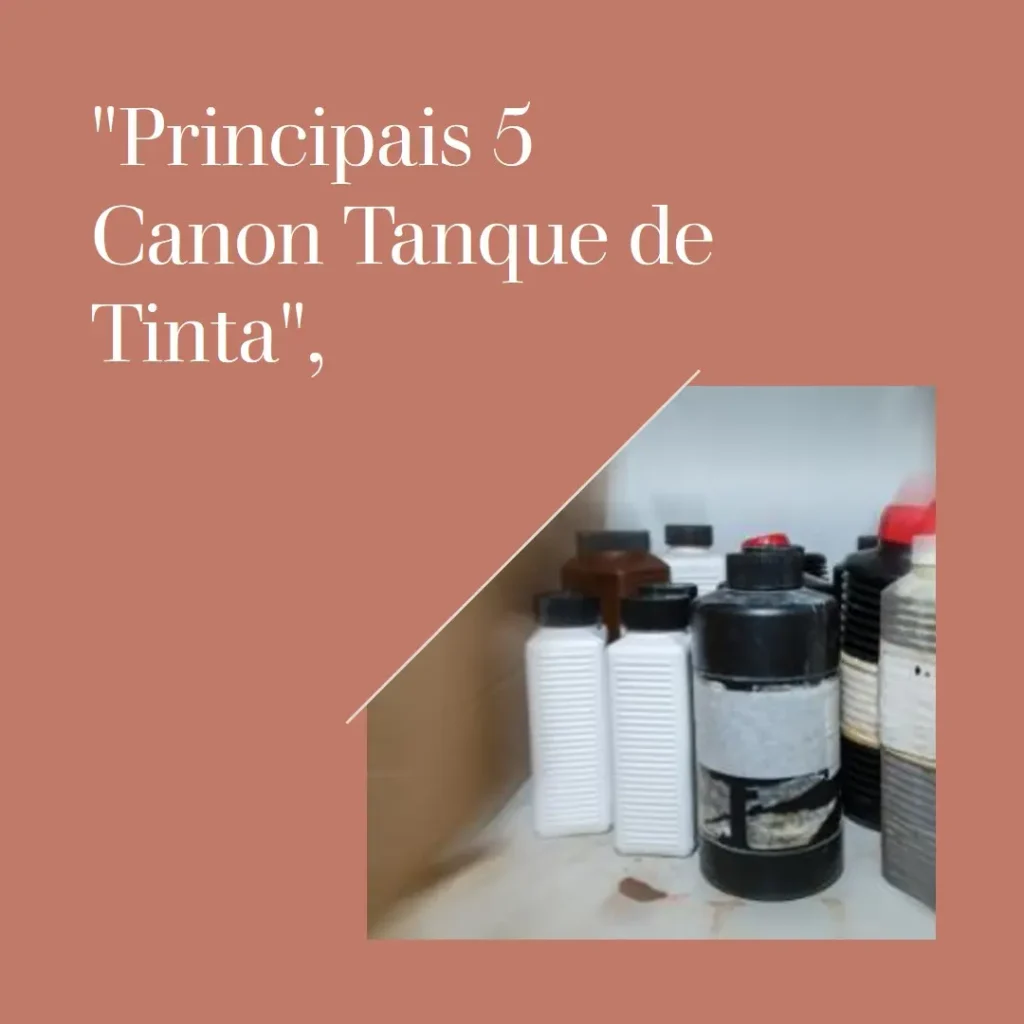 Principais 5  Canon tanque de tinta