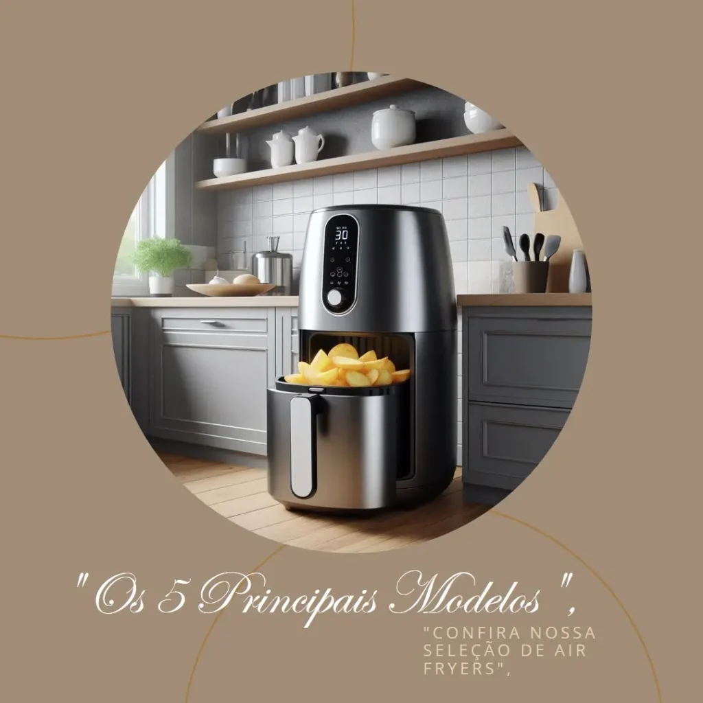 Os 5 Principais Modelos de  air fryer Mondial 4l