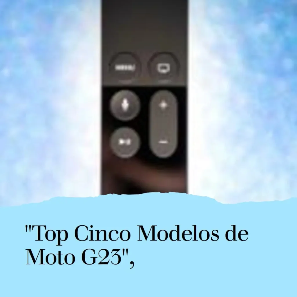 Top Cinco Modelos de  Motorola Moto G23