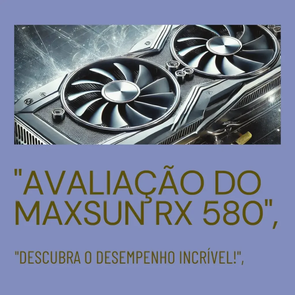 maxsun Placa de Vídeo GPU AMD Radeon RX 580 8GB 2048SP GDDR5 para PC Gaming