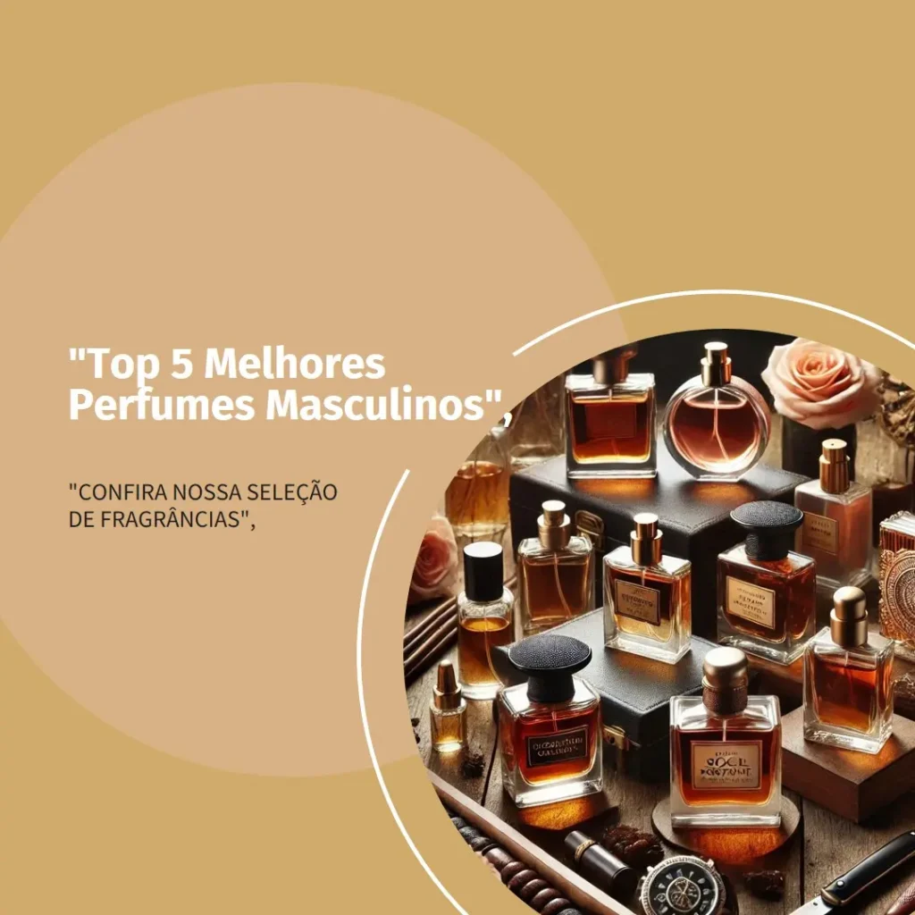 Top 5  melhor perfume masculino